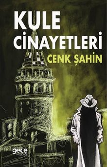 Kule Cinayetleri  Komiser Poyraz - Birinci Hikaye - Cenk Şahin PDF İndir