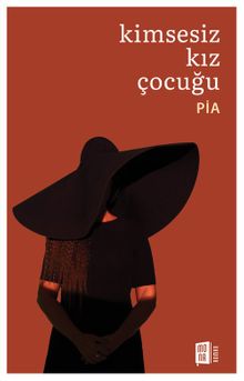 Kimsesiz Kız Çocuğu - Pia PDF İndir