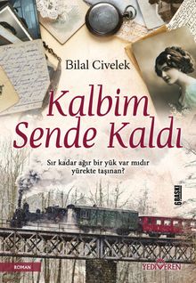 Kalbim Sende Kaldı - Bilal Civelek PDF İndir