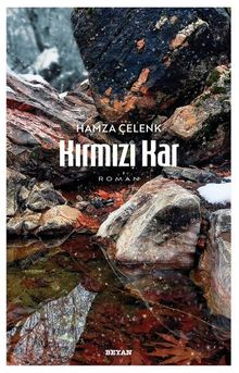 Kırmızı Kar - Hamza Çelenk PDF İndir