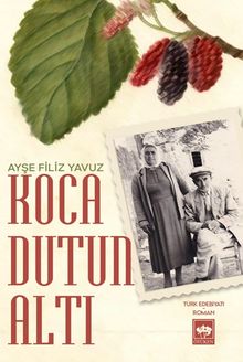Koca Dutun Altı - Ayşe Filiz Yavuz PDF İndir