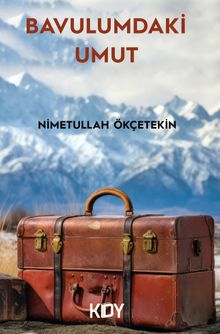 Bavulumdaki Umut - Nimetullah Ökçetekin PDF İndir