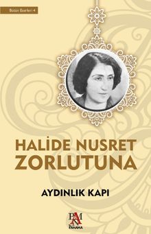 Aydınlık Kapı - Halide Nusret Zorlutuna PDF İndir