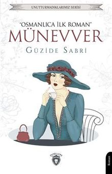 Münevver  Osmanlıca İlk Roman - Güzide Sabri PDF İndir
