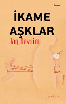 İkame Aşklar - Jan Devrim PDF İndir