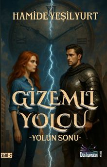 Gizemli Yolcu 2 / Yolun Sonu - Hamide Yeşilyurt PDF İndir