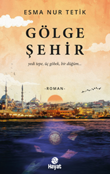 Gölge Şehir - Esma Nur   Tetik PDF İndir