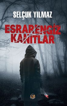 Esrarengiz Kanıtlar - Selçuk Yılmaz PDF İndir
