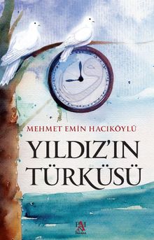 Yıldız'ın Türküsü - Mehmet Emin Hacıköylü PDF İndir