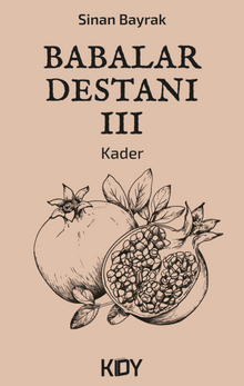 Babalar Destanı - III - Sinan Bayrak PDF İndir