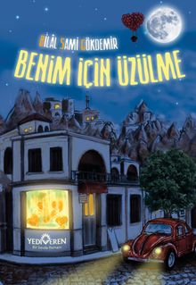 Benim İçin Üzülme - Bilal Sami Gökdemir PDF İndir