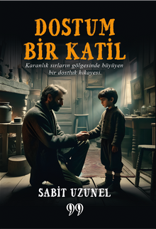 Dostum Bir Katil - Sabit Uzunel PDF İndir