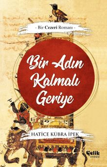 Bir Adın Kalmalı Geriye - Hatice Kübra İpek PDF İndir