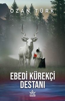 Ebedi Kürekçi Destanı - Ozan Türk PDF İndir