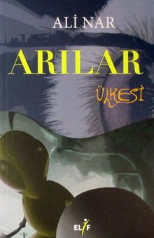 Arılar Ülkesi - Ali Nar PDF İndir