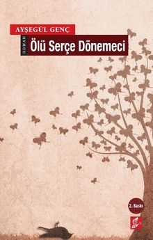 Ölü Serçe Dönemeci - Ayşegül Genç PDF İndir