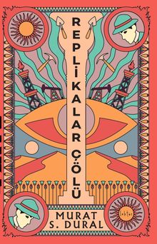Replikalar Çölü - Murat S. Dural PDF İndir