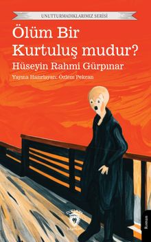 Ölüm Bir Kurtuluş mudur? - Hüseyin Rahmi Gürpınar PDF İndir