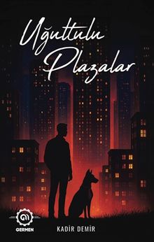 Uğultulu Plazalar - Kadir Demir PDF İndir