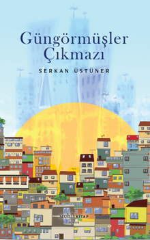 Güngörmüşler Çıkmazı - Serkan Üstüner PDF İndir