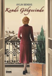 Kendi Gölgesinde - Aylin Bendis PDF İndir
