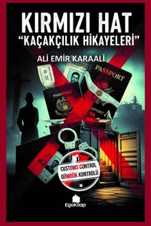 Kırmızı Hat  Kaçakçılık Hikayeleri - Ali Emir Karaali PDF İndir