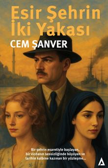 Esir Şehrin İki Yakası - Cem Şanver PDF İndir