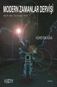 Modern Zamanlar Dervişi  Askıda Terapi Var - Hümeyra Kaya PDF İndir