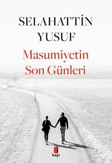 Masumiyetin  Son Günleri - Selahattin Yusuf PDF İndir