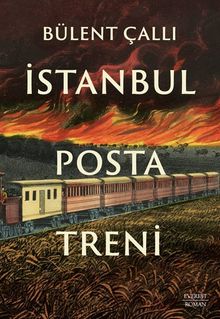 İstanbul  Posta Treni - Bülent Çallı PDF İndir