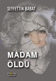 Madam Öldü - Seyfettin Babat PDF İndir