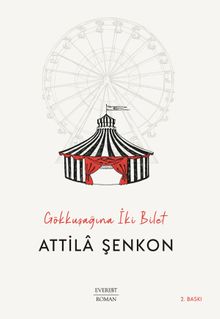 Gökkuşağına İki Bilet - Attila Şenkon PDF İndir