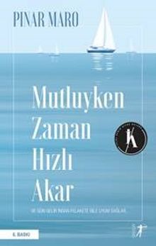Mutluyken Zaman Hızlı Akar - Pınar Maro PDF İndir