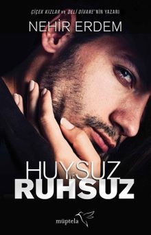 Huysuz ve Ruhsuz - Nehir Erdem PDF İndir