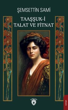 Taaşşuk-i Talat ve Fitnat PDF İndir