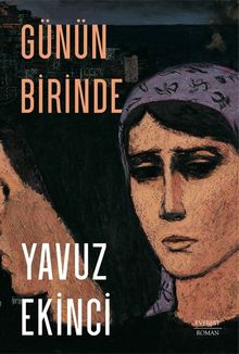 Günün Birinde - Yavuz Ekinci PDF İndir