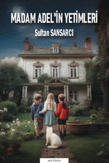 Madam Adel'in Yetimleri - Sultan Sansarcı PDF İndir
