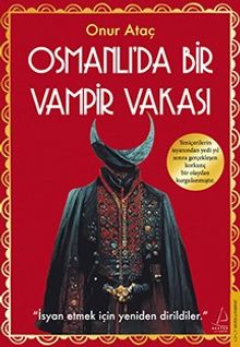 Osmanlı'da Bir Vampir Vakası - Onur Ataç PDF İndir