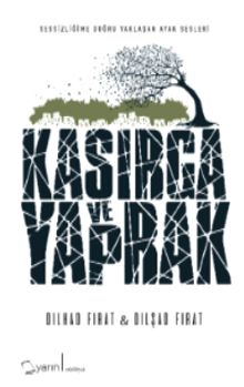 Kasırga ve Yaprak - Dilhad Fırat PDF İndir