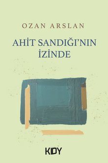 Ahit Sandığı'nın İzinde - Ozan Arslan PDF İndir