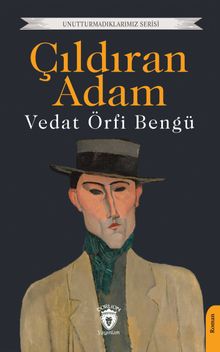 Çıldıran Adam - Vedat Örfi Bengü PDF İndir