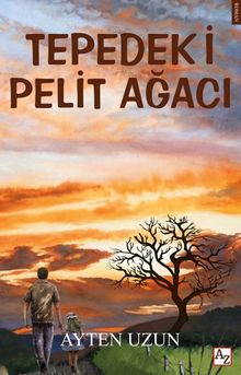 Tepedeki Pelit Ağacı - Ayten Uzun PDF İndir