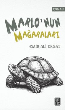 Marlo'nun Mağaraları - Emir Ali Ergat PDF İndir