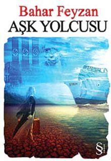 Aşk Yolcusu - Bahar Feyzan PDF İndir