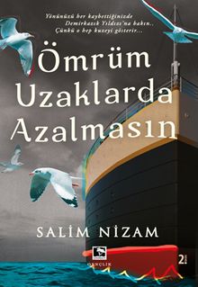 Ömrüm Uzaklarda Azalmasın - Salim Nizam