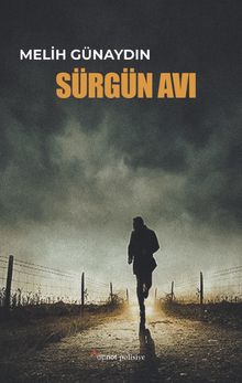 Sürgün Avı - Melih Günaydın PDF İndir