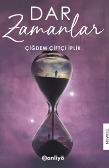 Dar Zamanlar - Çiğdem Çiftçi  İplik PDF İndir