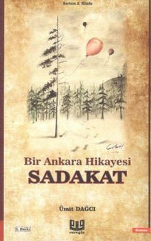 Sadakat  Bir Ankara Hikayesi - Ümit Dağcı PDF İndir