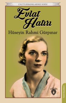 Evlat Hatırı - Hüseyin Rahmi Gürpınar PDF İndir