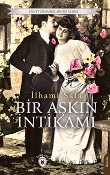 Bir Aşkın İntikamı - İlhami Safa PDF İndir